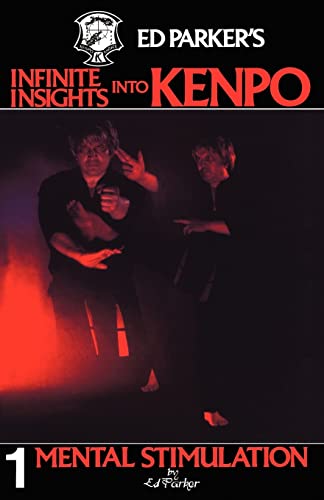 Ed Parker's Infinite Insights Into Kenpo: Mental Stimulation von Booksurge Publishing